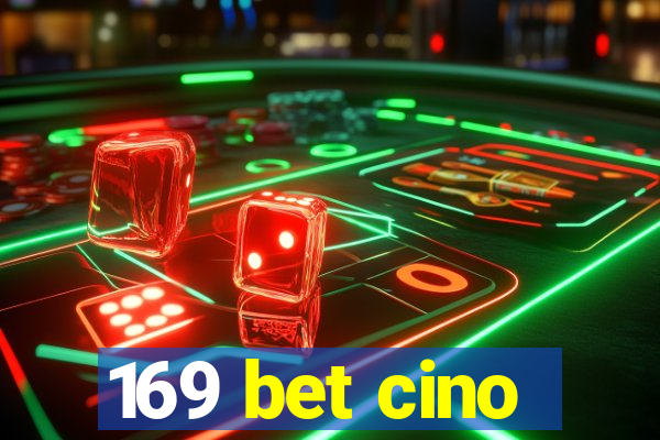 169 bet cino